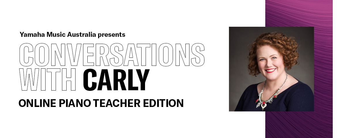 Conversations with Carly - Online Piano Teacher Edition - Carly McDonald Webinar