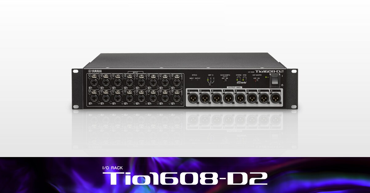 Tio1608-D2 - Overview - Interfaces - Products - Audio - Yamaha