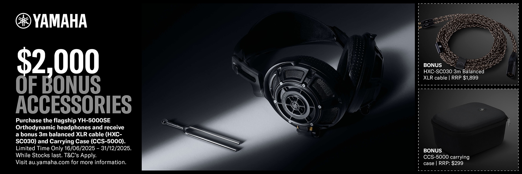 Purchase the flagship YH-5000SE
               Orthodynamic headphones and receive
               a bonus 3m balanced XLR cable (HXC-
               SC030) and Carrying Case (CCS-5000).
               Limited Time Only 16/06/2025 - 31/12/2025.
               While Stocks last. T&C's Apply.