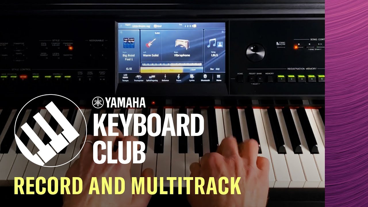 Performance, Record & MultiTrack Yamaha Keyboard Club Online