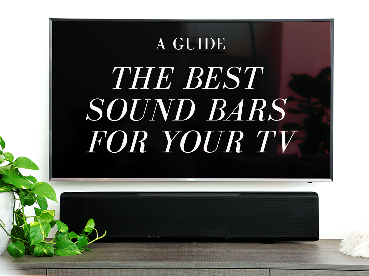 The Best Sound Bars for your TV