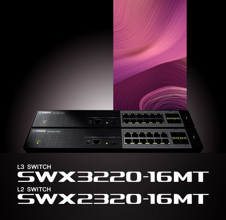 Yamaha L3 Switch SWX3220 / L2 Switch SWX2320